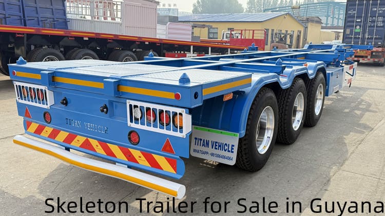2025 New Skeleton Trailer for Sale in Guyana